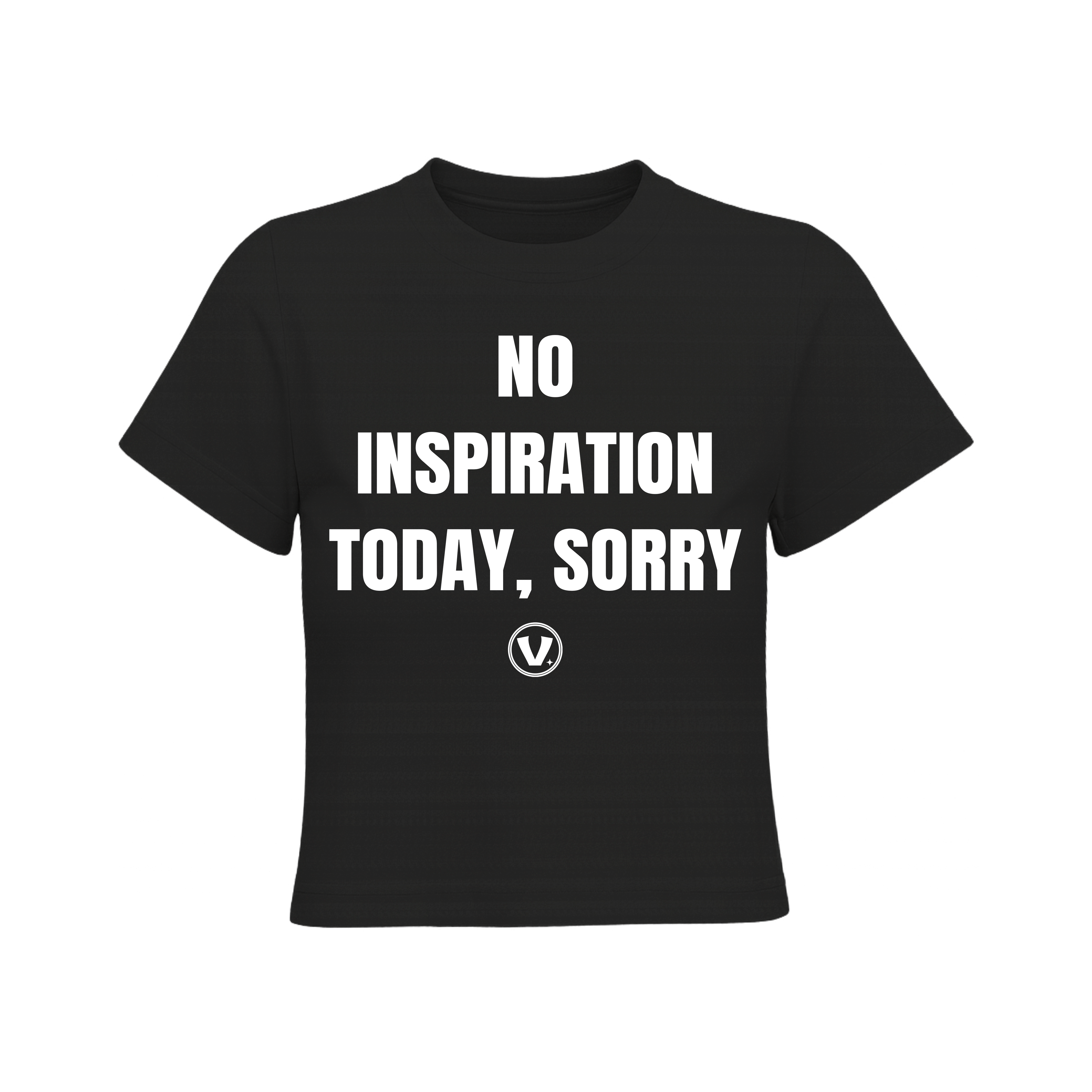 Baby Tee “No Inspiration”
